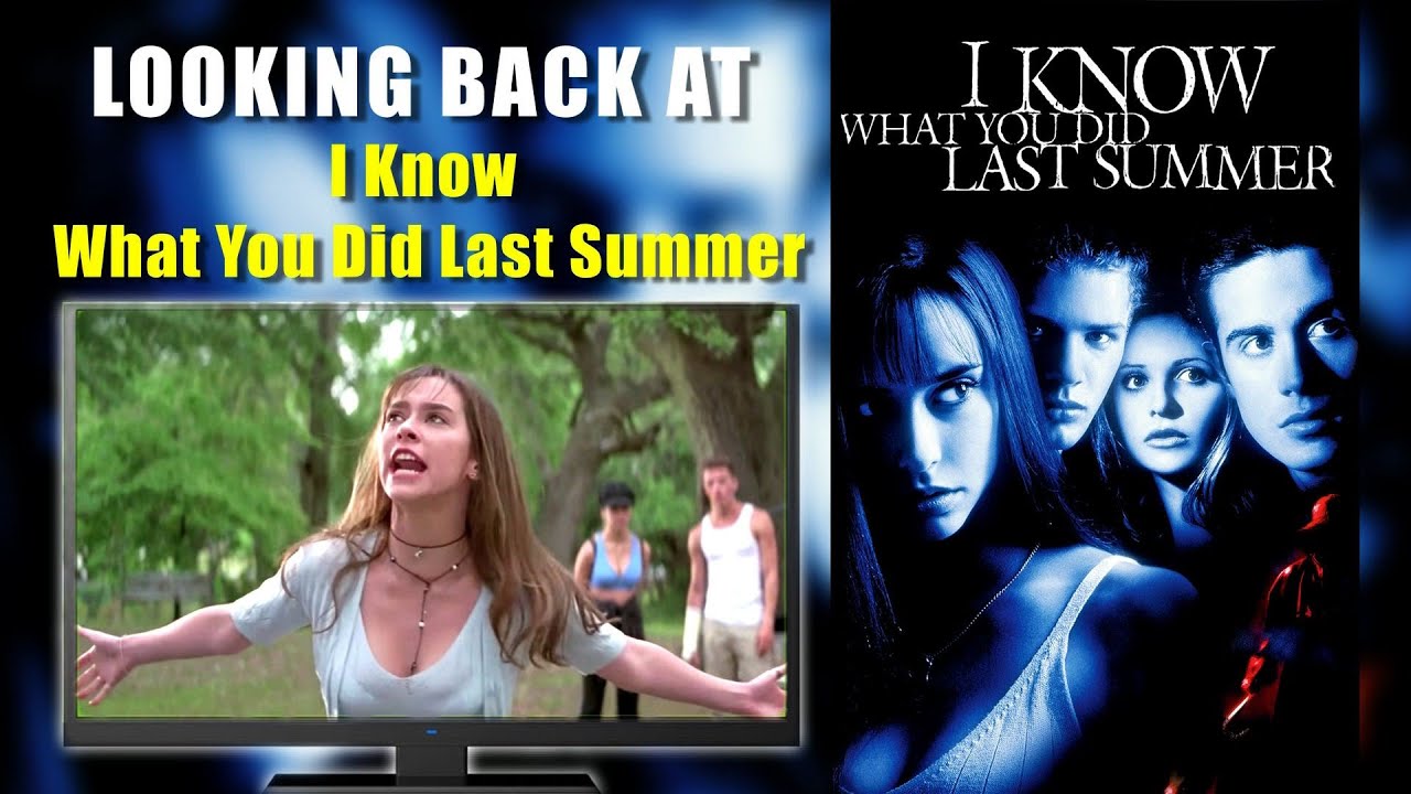 I KNOW WHAT YOU DID LAST SUMMER - Movie Look Back - Episode 18 - YouTube