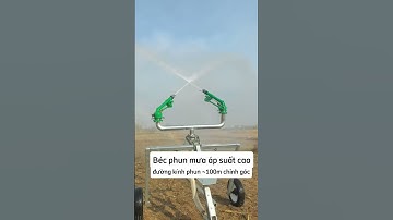 2 béc phun mưa chỉnh góc đường kính ~100m áp suất lớn #nôngnghiệphay #nôngnghiệpsạch #farming