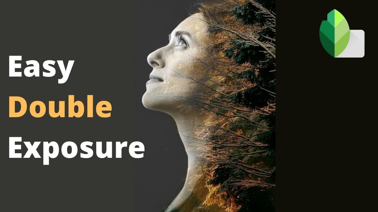 Snapseed Masterclass Double Exposure YouTube