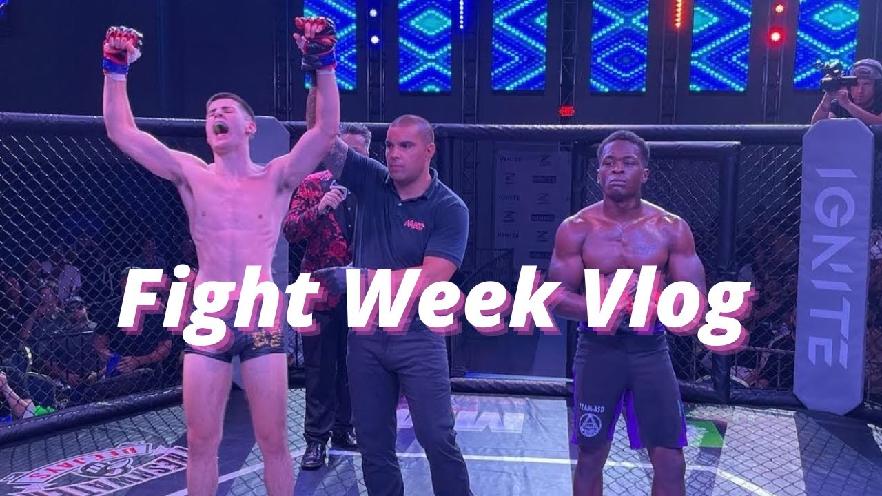 Fight Week Vlog//MMA Debut//10??? YouTube