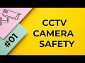 CCTV CAMERA SAFETY # CAMERA SAFETY