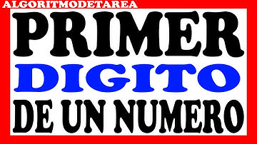 Algoritmo para determinar el primer dígito de un número