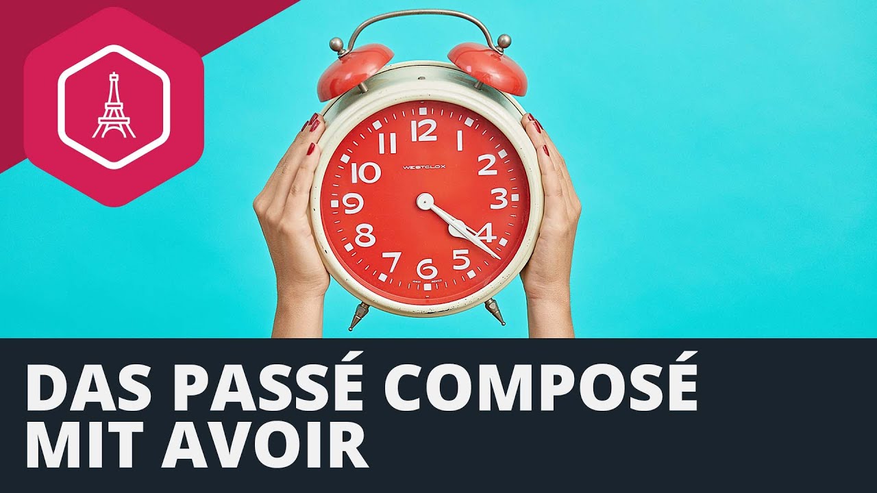 Das passé composé mit avoir