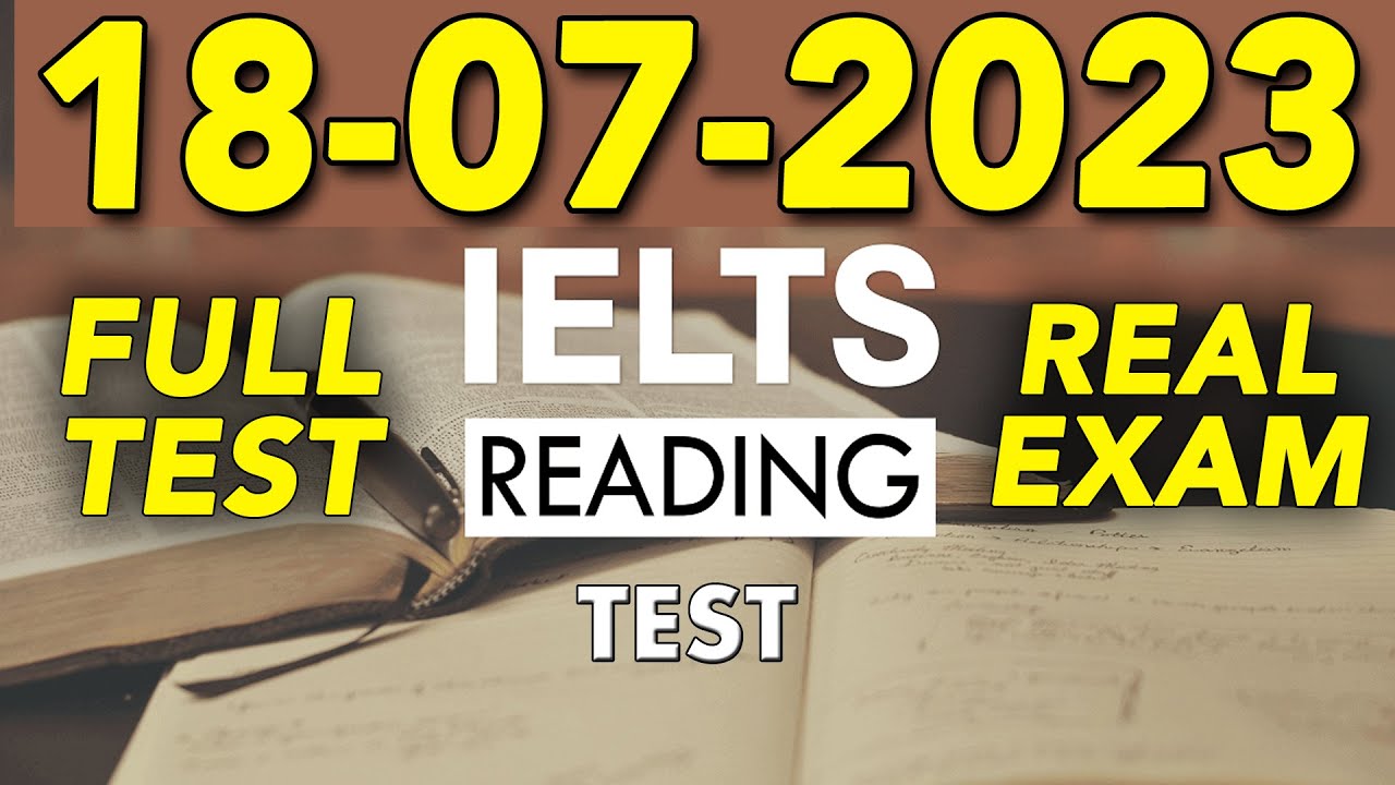 IELTS READING PRACTICE TEST 2023 WITH ANSWER  18072023