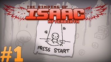 The Binding of Isaac Afterbirth - My First Run! Ep 1