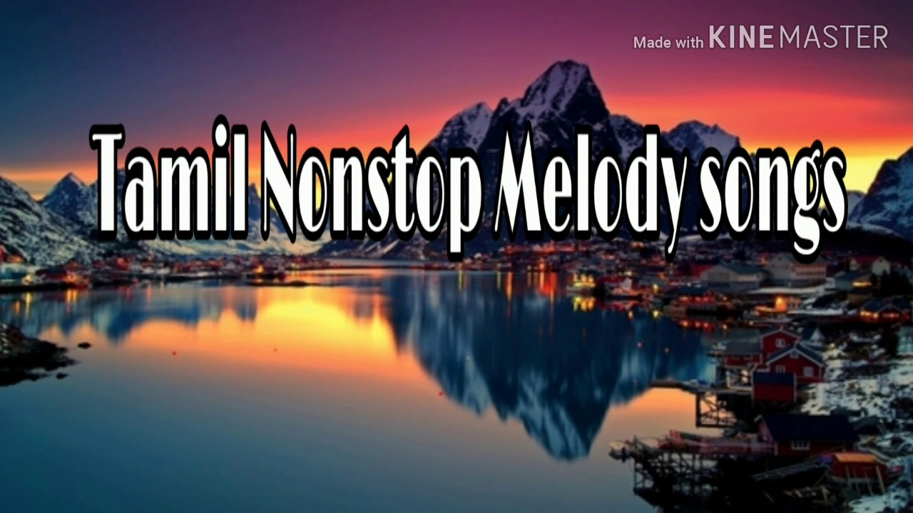Tamil Nonstop Melody Songs Collection. - YouTube