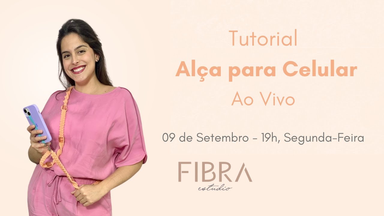 Tutorial Alça para Celular em Macramê! Fibra Estúdio por Marcella Toledo