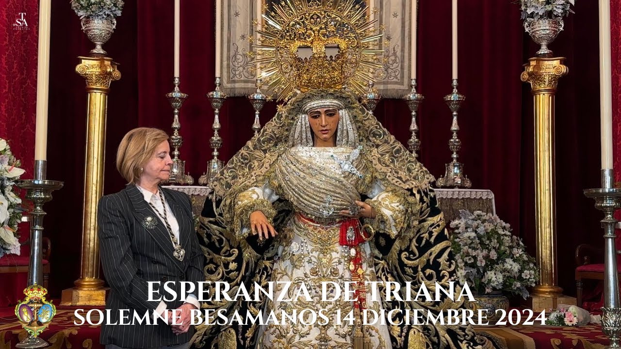 [4K] ESPERANZA DE TRIANA SOLEMNE BESAMANOS 2024 - CAPILLA DE LOS MARINEROS | SEVILLA