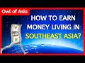 Earn Money Online Vietnam / Earn Money Online Thailand / Earn Money Living In Southeast Asia