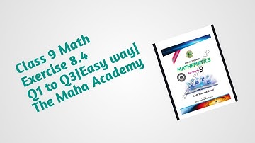Sindh board Exercise 8.4 Class 9 Math Solved |Q1 to Q3 | Step-by-Step Solution | The Maha Academy