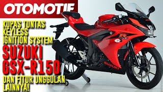 A Complete Review of the Suzuki GSX-R150 Keyless Ignition System and Other Excellent Features!