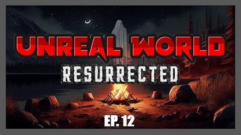 UnReal World - Resurrected! | EP. 12 - Elk Leather Outfit!