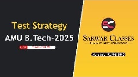 AMU-B.Tech 2025 Test Strategy