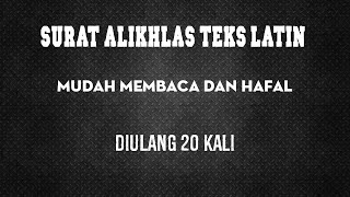 Download Lagu SURAT ALIKHLAS TEKS LATIN MUDAH DIBACA DAN DIHAFAL MP3