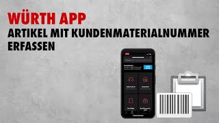 Würth App: Artikel mit Kundenmaterialnummer erfassen  | Würth Industrie Service screenshot 4