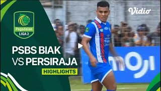PSBS Biak vs Persiraja Banda Aceh Semifinal Leg 2
