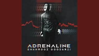 Adrenaline - Shahrooz Goodarzi