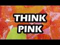 Think PINK : Fun with a Gelli Plate