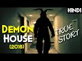 DEMON HOUSE (2018) Explained In Hindi | Based On True Story | Ammons House or 200 Demon House Real