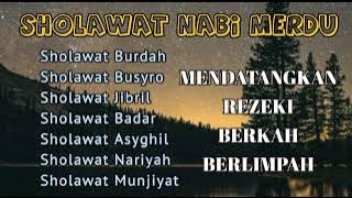 KUMPULAN SHOLAWAT TERBAIK PENARIK RIZKI - Sholawat Nariyah, Jibril, Burdah