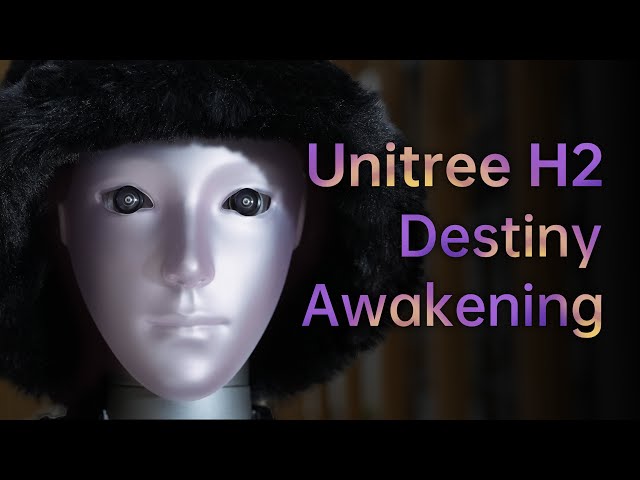 Unitree Introducing | Unitree H2 Destiny Awakening!🥳 Unitree Introducing | Unitree H2 Destiny Awakening!🥳