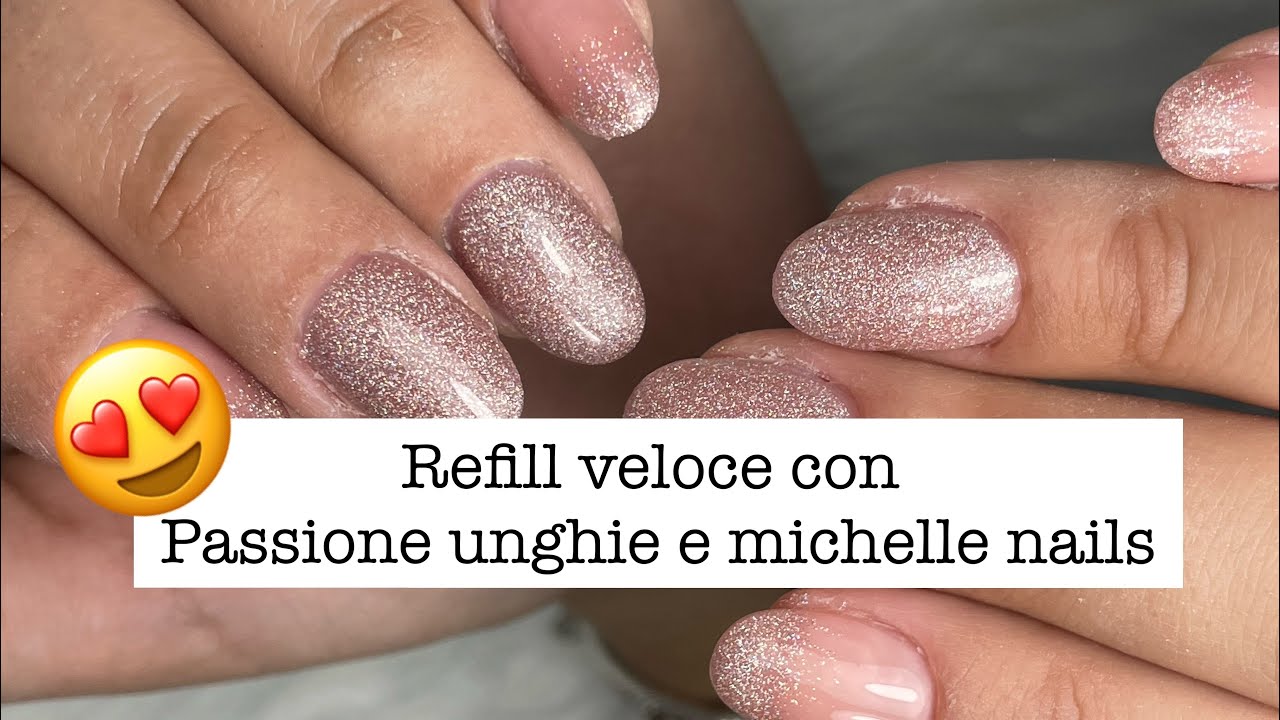 Refill veloce con passione unghie e Michelle nails 😍💅🏼