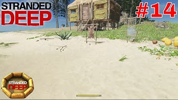 Stranded Deep Part 14 Survival GamePlay No Commentary YouTube Gaming