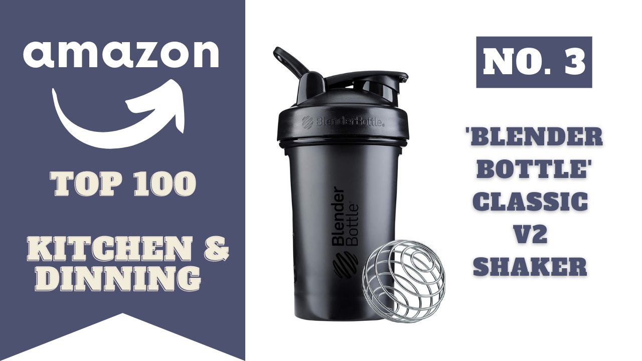 NO.3 BLENDER BOTTLE CLASSIC V2 SHAKER  |  Amazon Top 100 Kitchen & Dinning