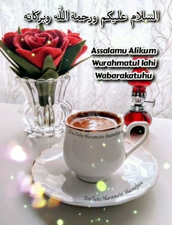 Subah Bakhair, Good morning, Assalamualikum Gif, Salam Gif..