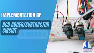 (Tutorial 4: in Arabic): Proteus Design of BCD Adder/Subtractor