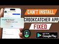 How To Fix Can't Install CrookCatcher App From Google Playstore