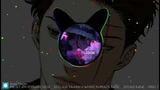 DJ O AJA YAKAN X WHINE IN BRAZIL 2024 - KANE 30 DETIK