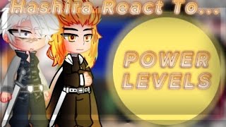 —{Hashira react to POWER LEVELS}—{English\/Russia}—