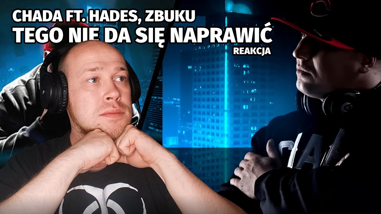 Zbuku Nie Mogło Być Lepiej Tekst Metal słucha rapu - CHADA ft. Hades, ZBUKU - Tego nie da się naprawić