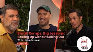 Small Ramps, Big Lessons. Scaling Up without Selling Out - with Hass Aminian