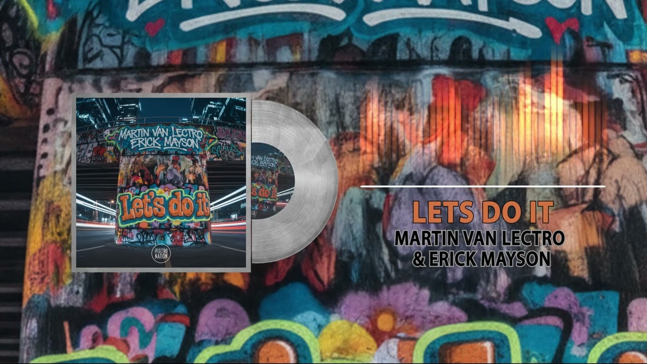 Watch Martin van Lectro & Erick Mayson - Lets Do It on YouTube Watch Martin van Lectro & Erick Mayson - Lets Do It on YouTube