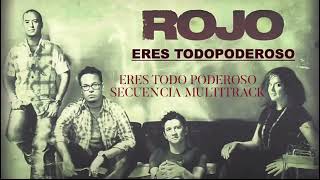 Eres Todo Poderoso - Versión Grupo Rojo Secuencia Multitrack