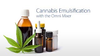 Cannabis Emulsification for Tinctures and Oils | Omni Mixer Rotor-Stator Homogenizer