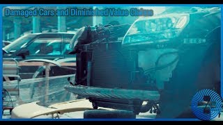 Damaged Cars and Diminished Value Claims
