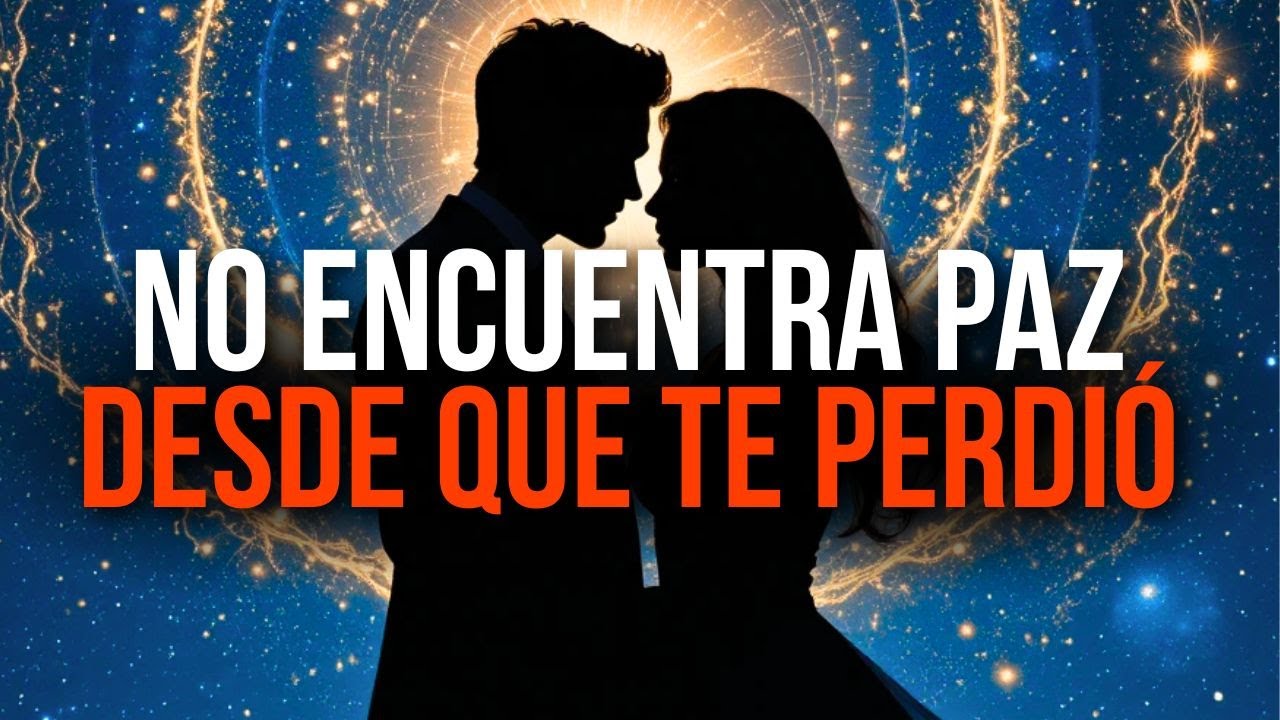 DIOS TE CONFIRMA: ESA PERSONA SE ARREPIENTE DE HABERTE PERDIDO