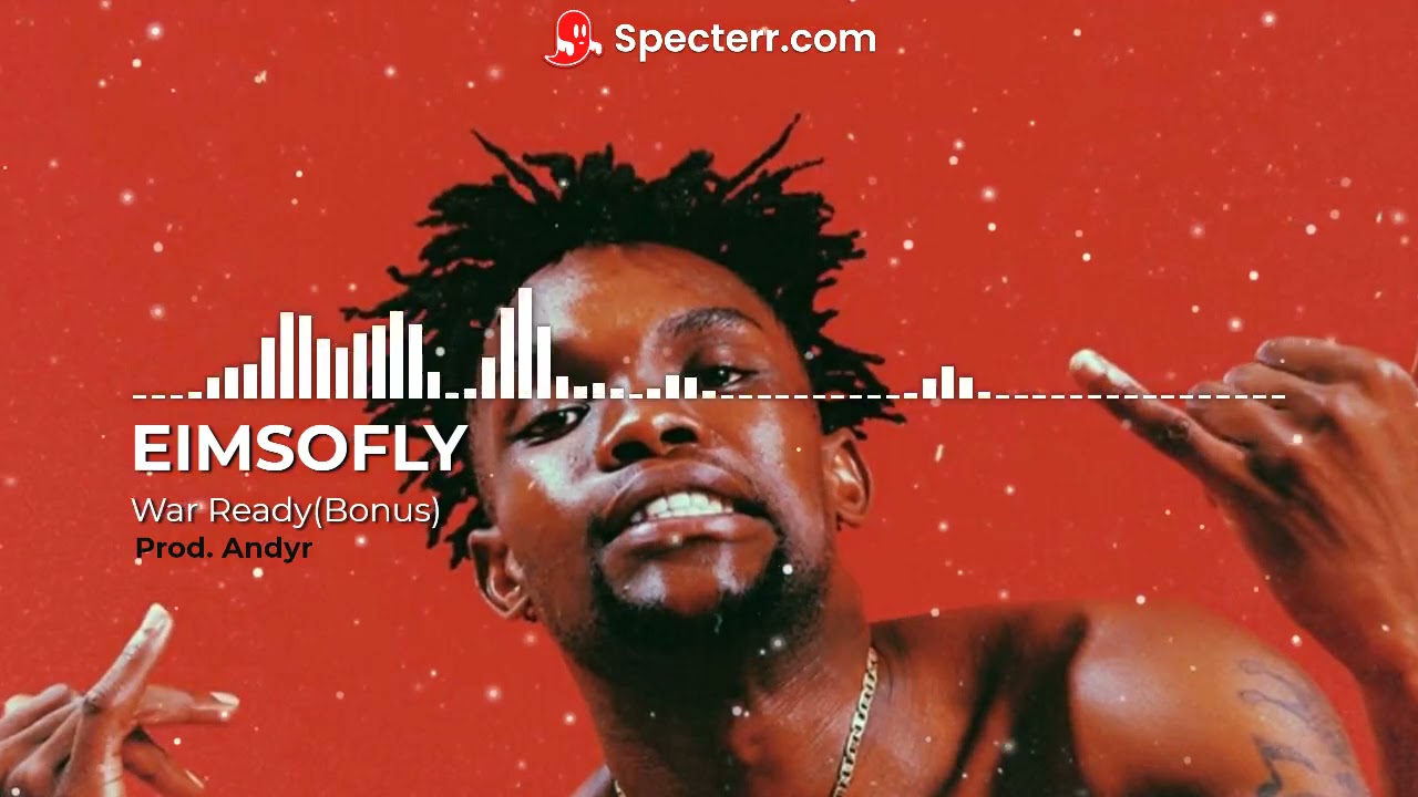 EimsoflY - War Ready (Official Visualiser) Prod. by Andyr