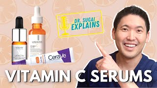 Dr. Sugai Explains: Vitamin C Serums- what makes a good one and some of my picks of 2021