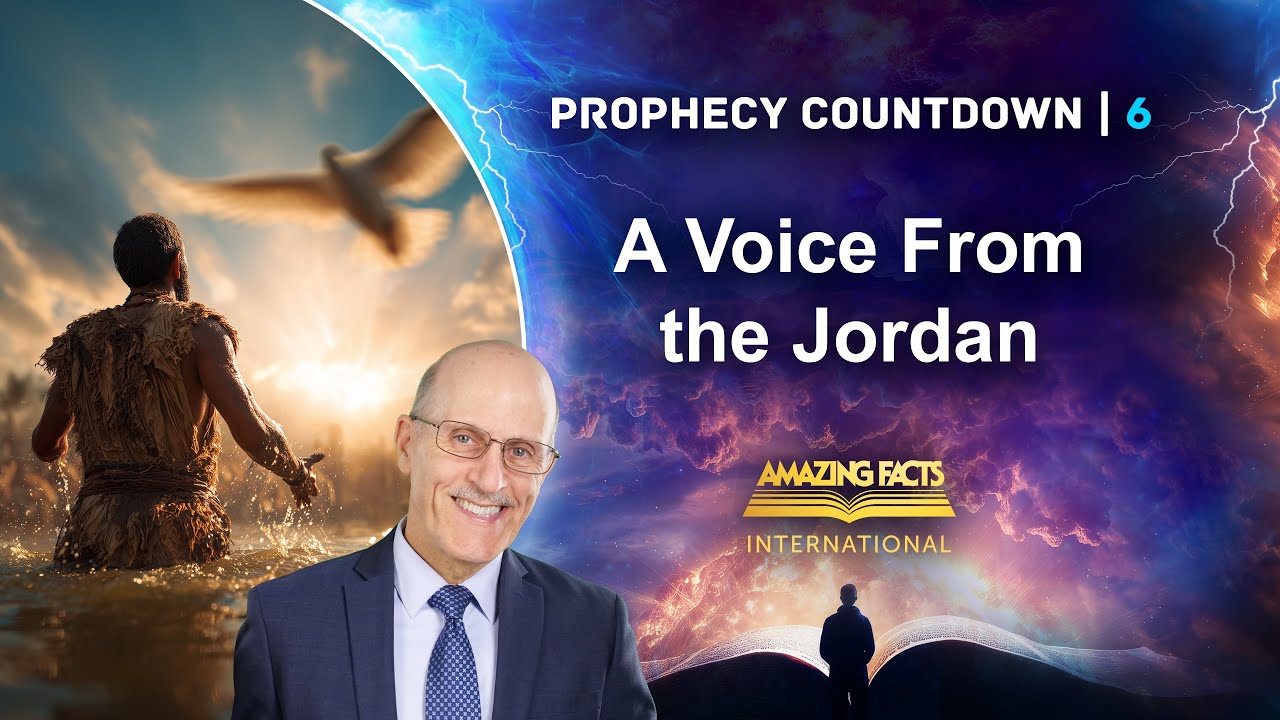 Prophecy Countdown | A Voice From the Jordan | Doug Batchelor