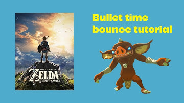 BTB tutorial BOTW (bullet time bounce)