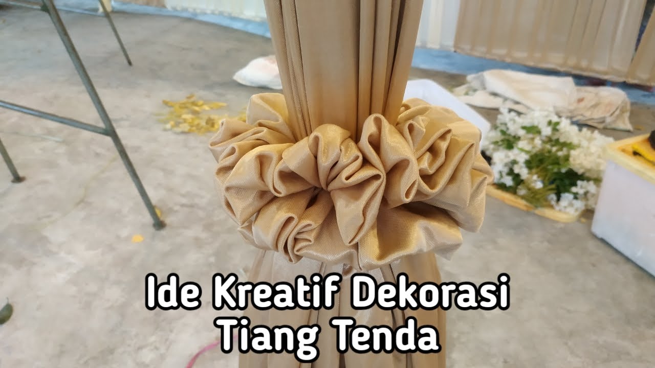 Tutorial Dekorasi Kain Tiang Tenda . Kreatif. YouTube