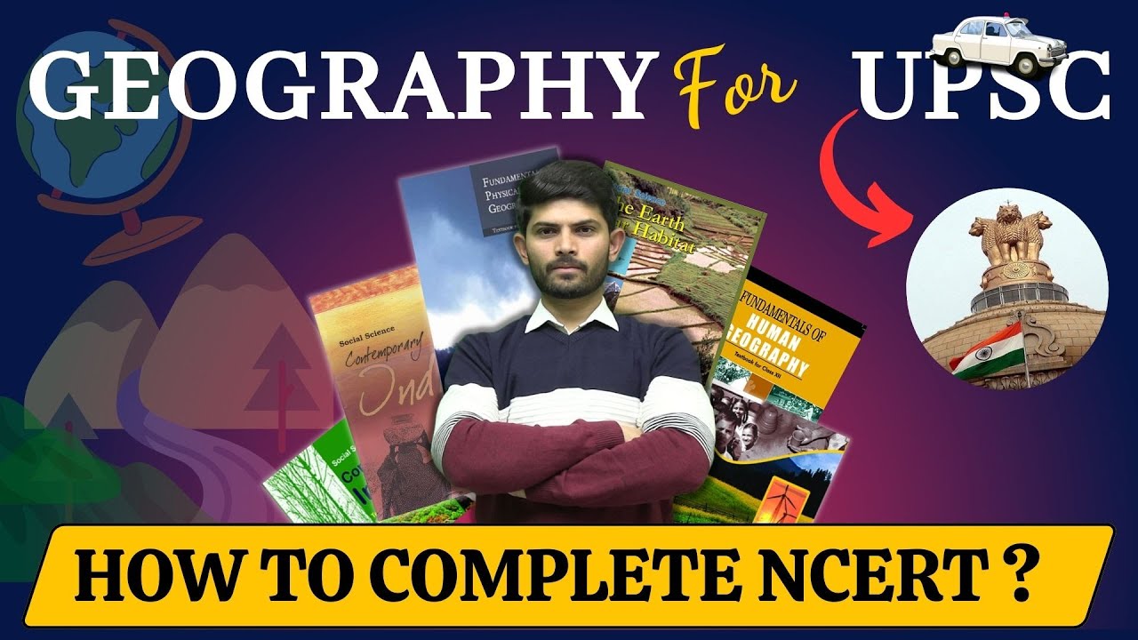 how-to-read-ncert-geography-for-upsc-only-1-aspirants-know-this