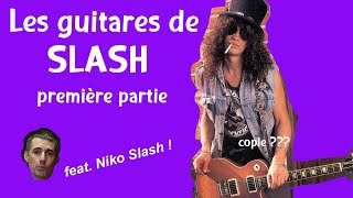 Slash Guitar Story : la Les Paul qui ont fait le son des Guns (avec Niko Slash !)