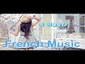 French Music & French Cafe: Best of French Cafe Music (Modern French Cafe Music Playlist)