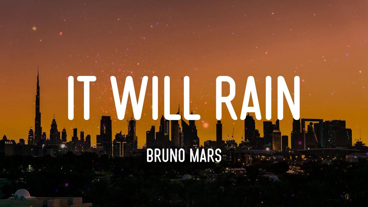 It Will Rain Bruno Mars (Lyrics) YouTube It Will Rain Bruno Mars (Lyrics) YouTube