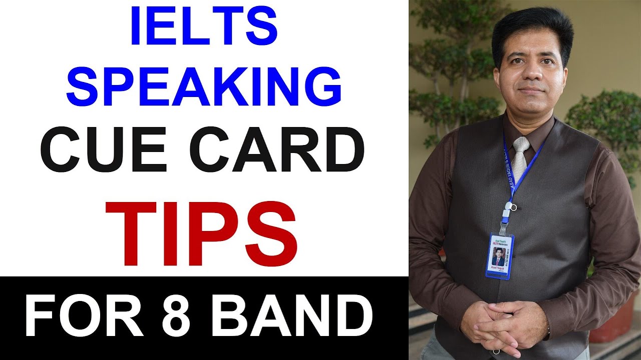IELTS SPEAKING CUE CARD TIPS FOR 8 BAND BY ASAD YAQUB - YouTube